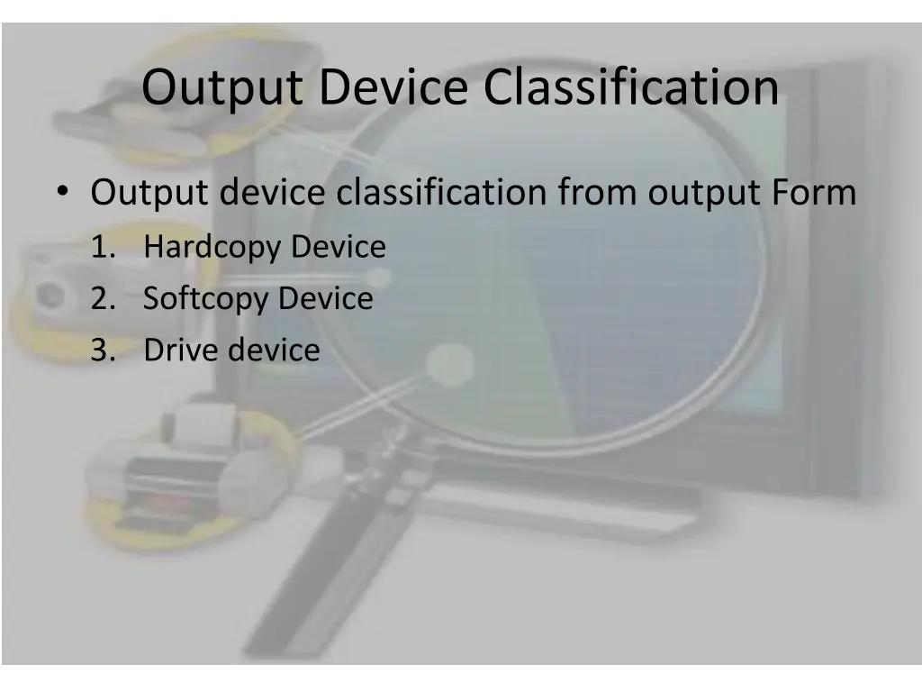 output device classification