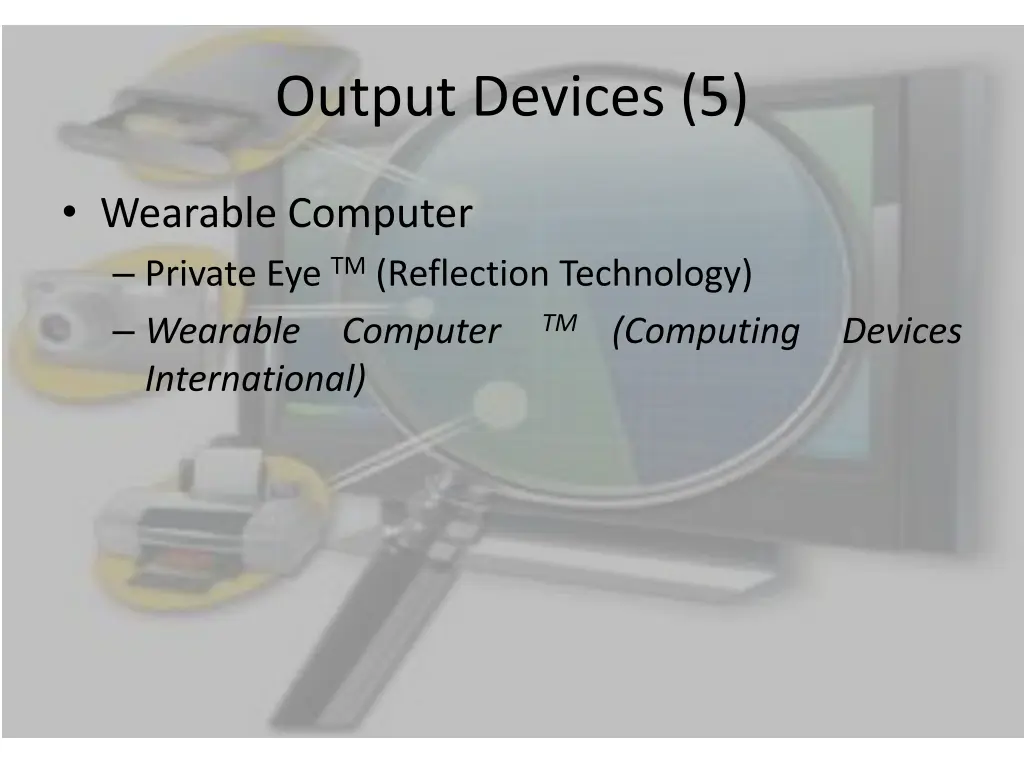output devices 5