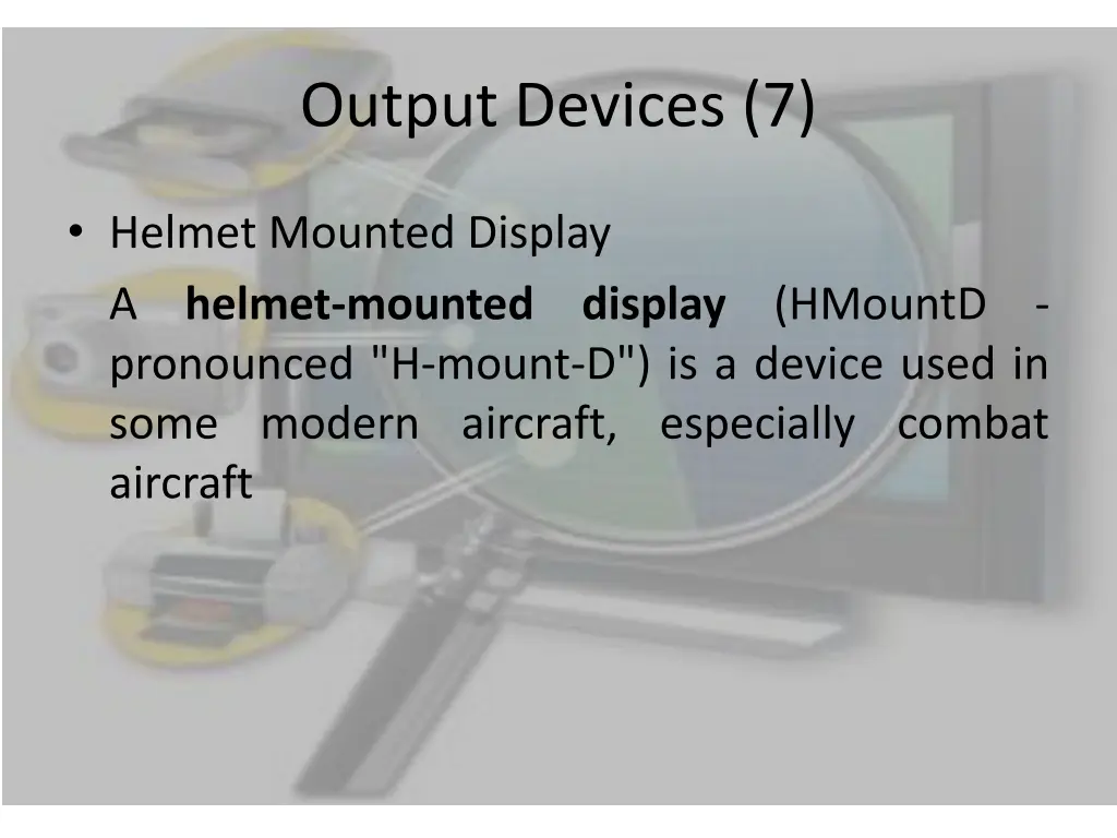 output devices 7
