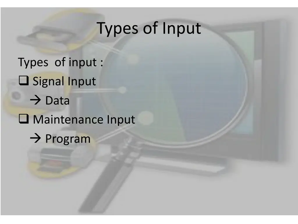 types of input