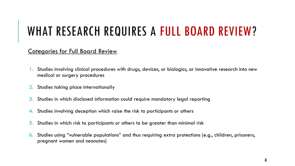 what research requires a full board review