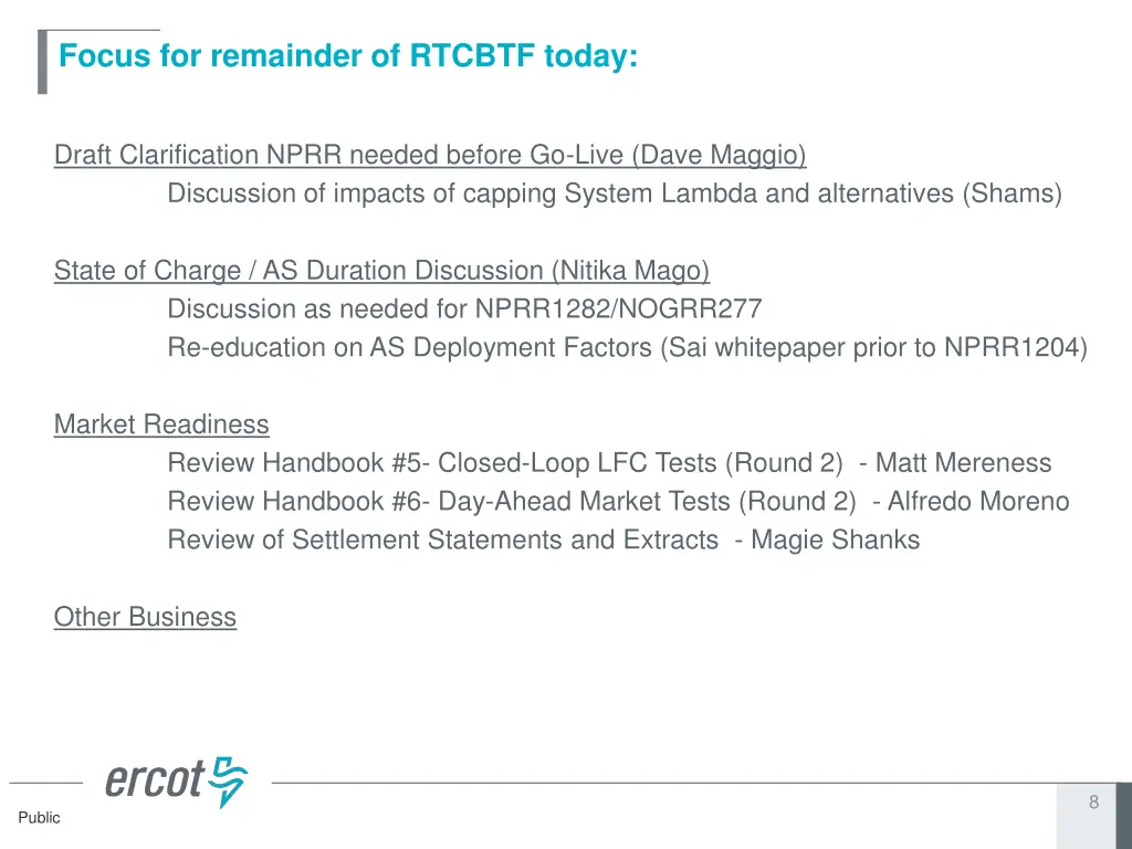 focus for remainder of rtcbtf today