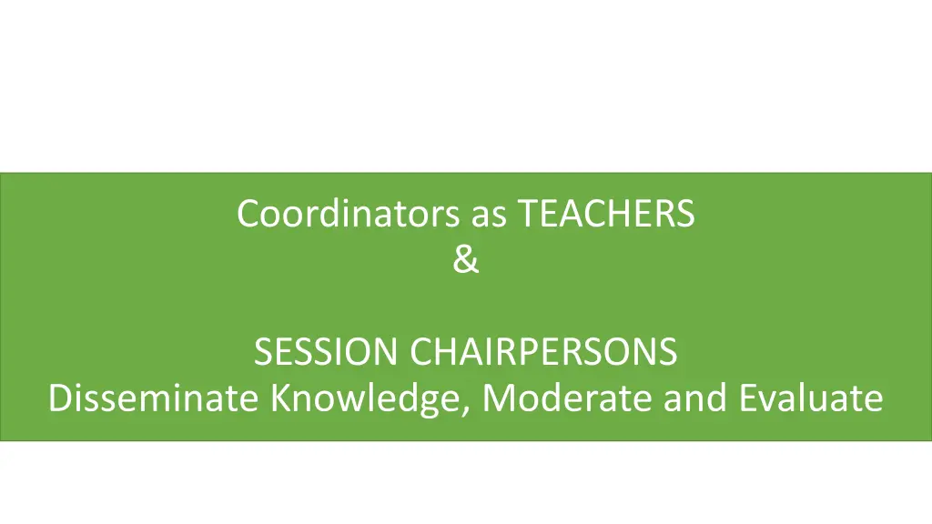 coordinators as teachers