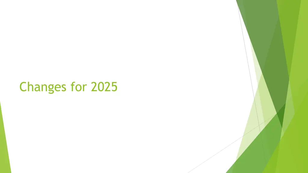 changes for 2025