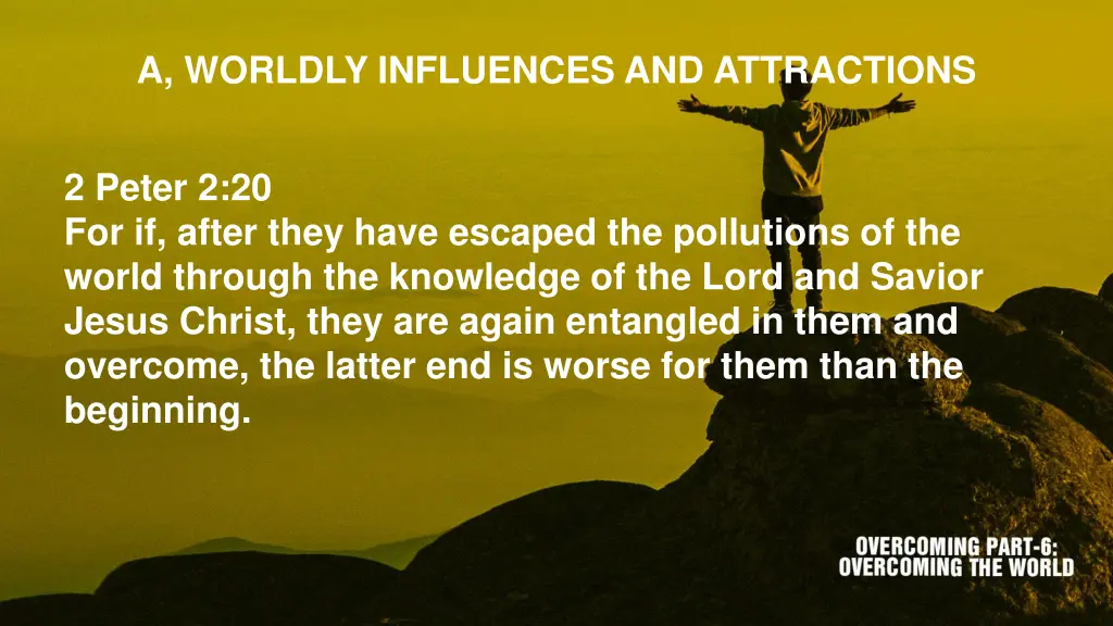 a worldly influences and attractions 2