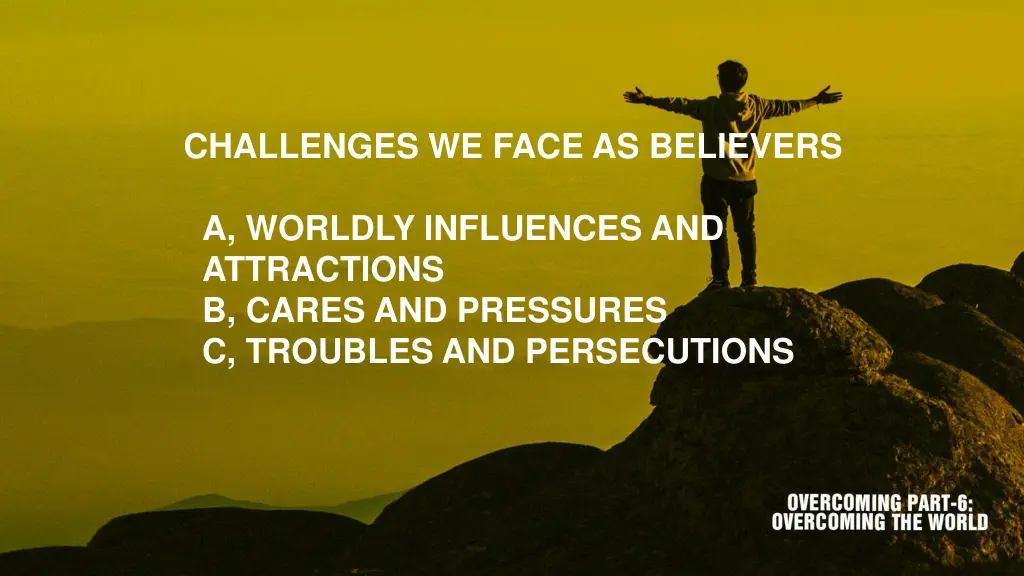 challenges we face as believers
