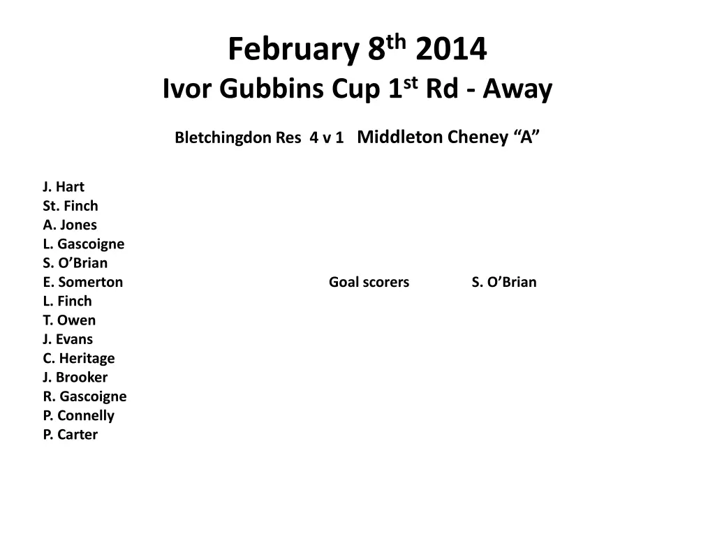 february 8 th 2014 ivor gubbins cup 1 st rd away