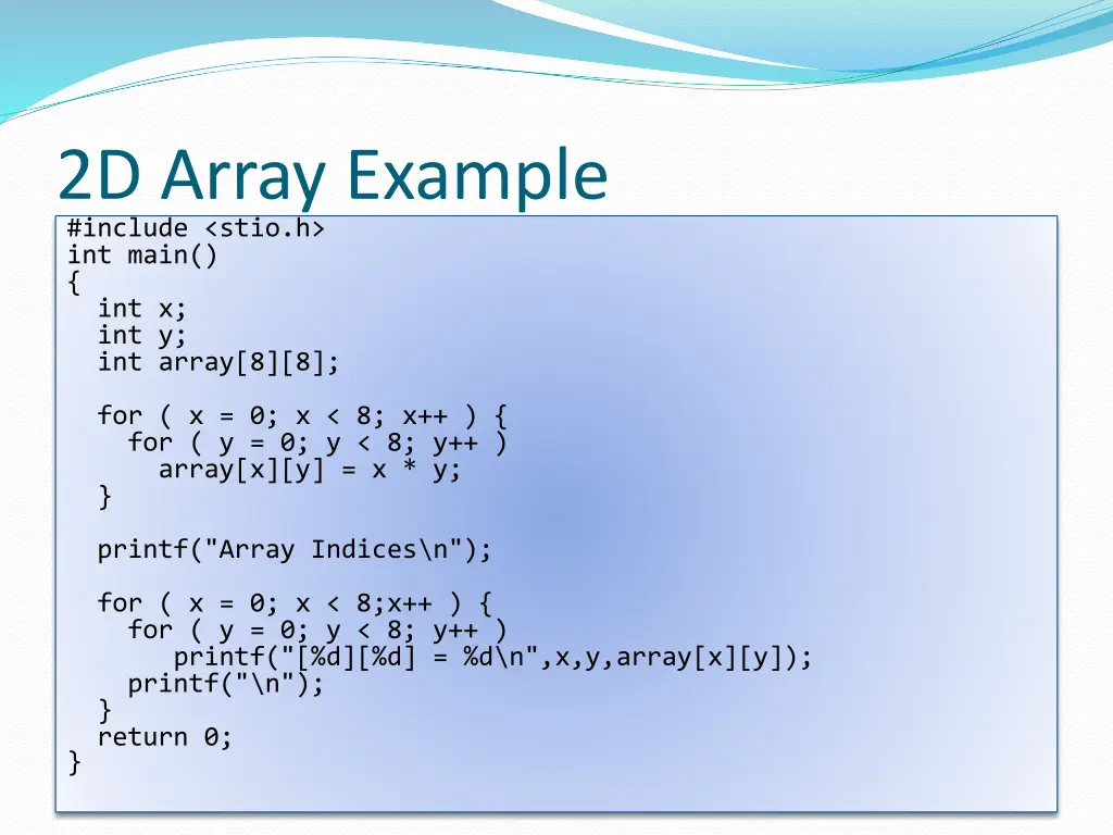 2d array example include stio h int main