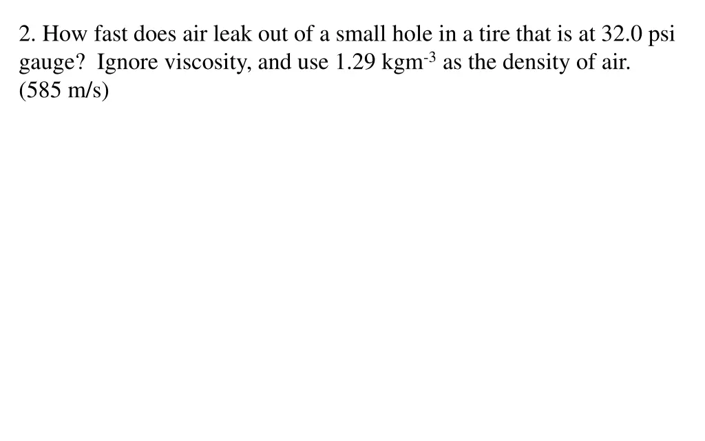 2 how fast does air leak out of a small hole