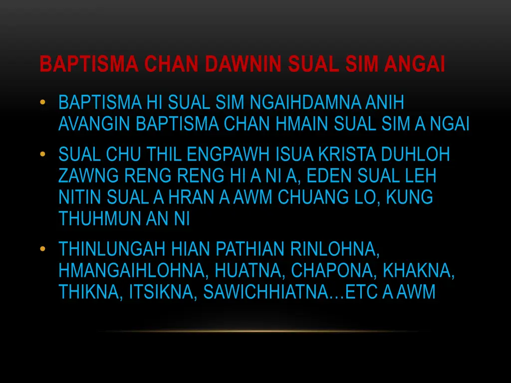 baptisma chan dawnin sual sim angai