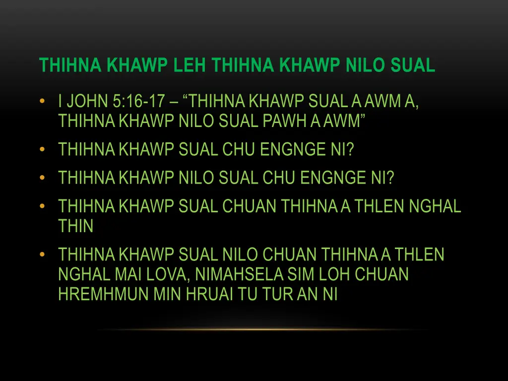 thihna khawp leh thihna khawp nilo sual