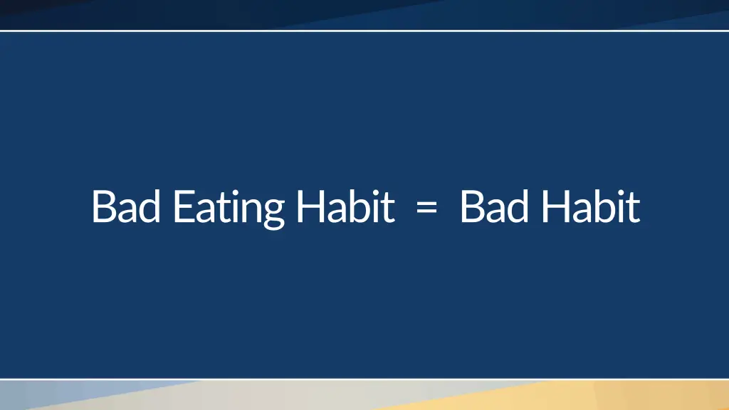 bad eating habit bad habit