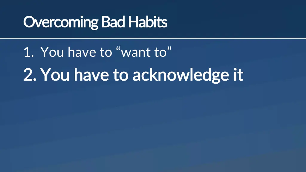 overcoming bad habits overcoming bad habits 1