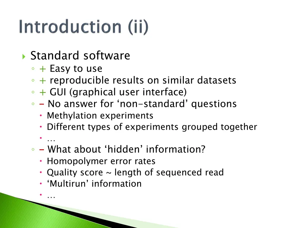 standard software easy to use reproducible