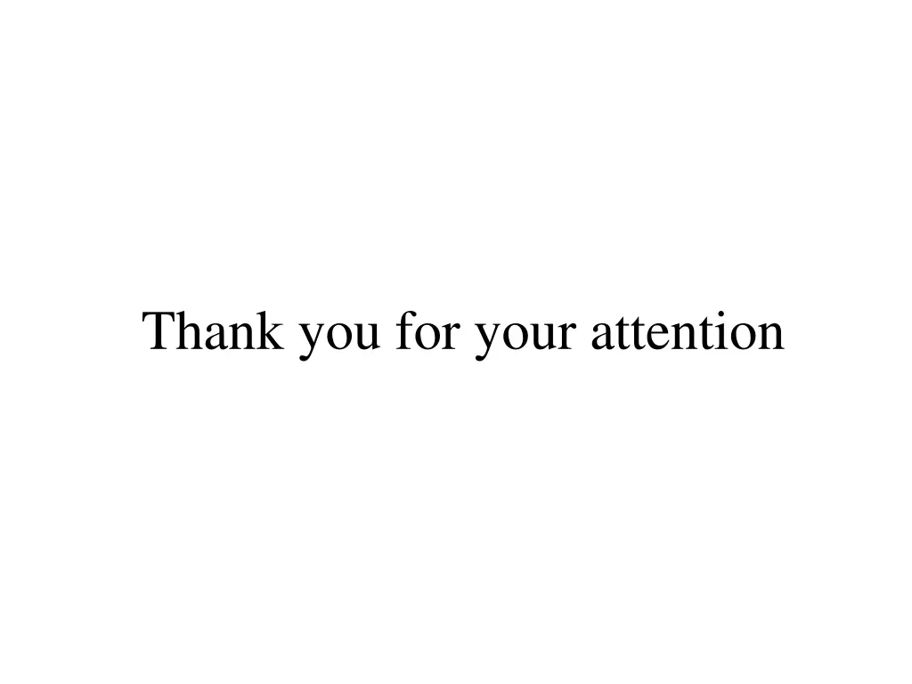thank you for your attention