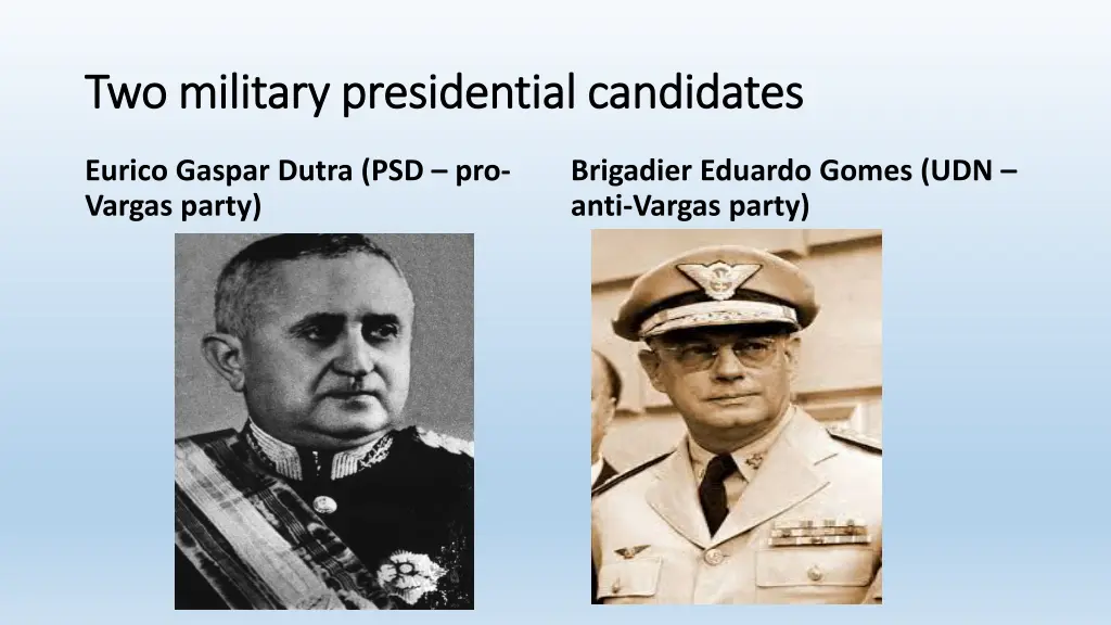 two military presidential candidates two military