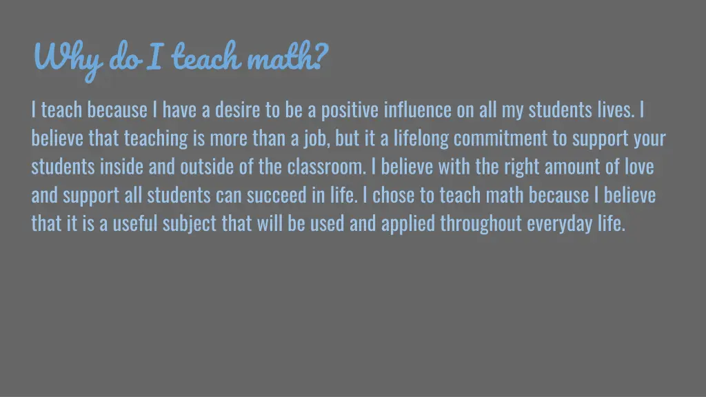 why do i teach math i teach because i have