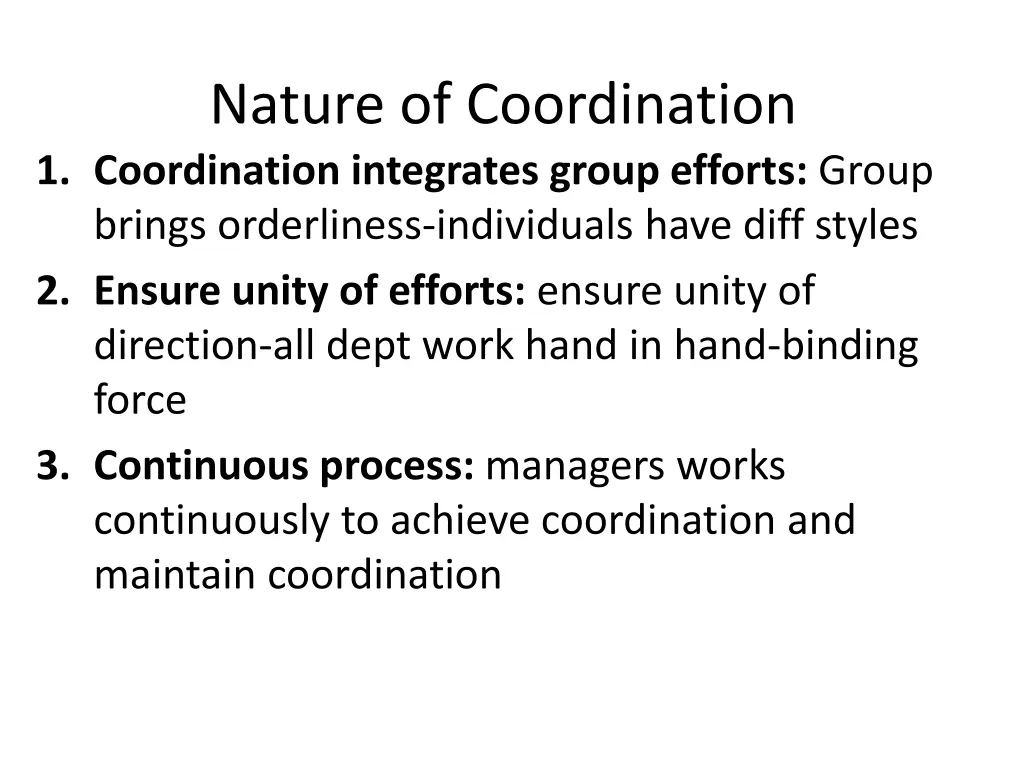 nature of coordination 1 coordination integrates