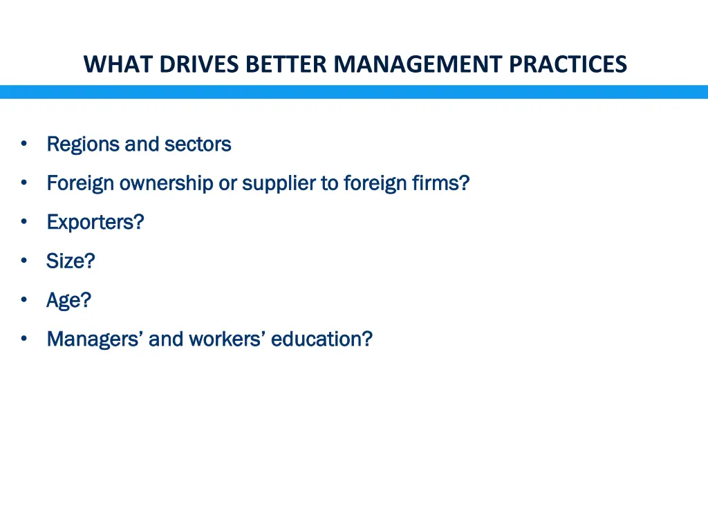 what drives better management practices