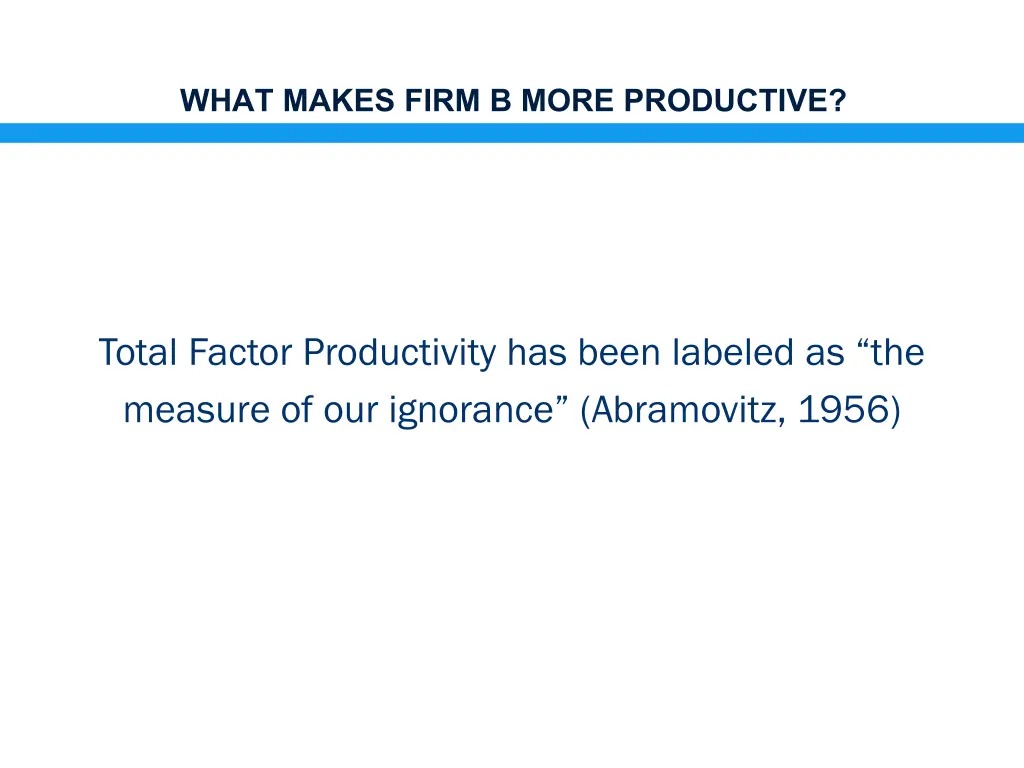 what makes firm b more productive
