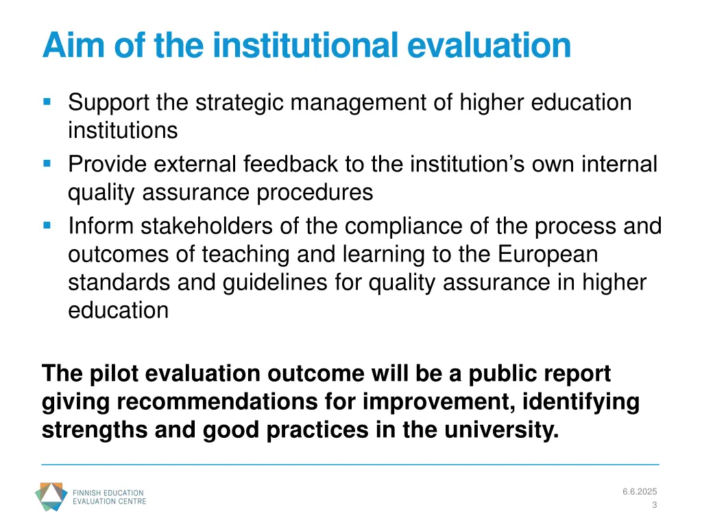 aim of the institutional evaluation