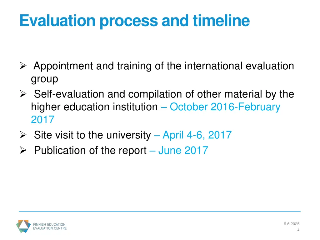 evaluation process and timeline