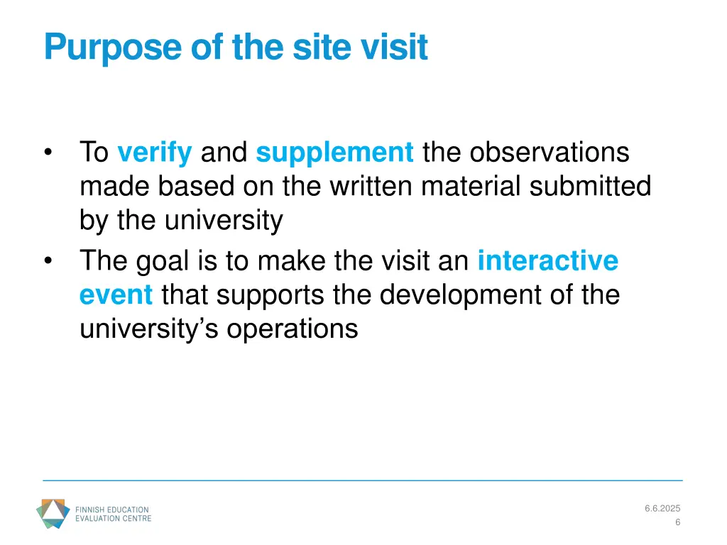 purpose of the site visit
