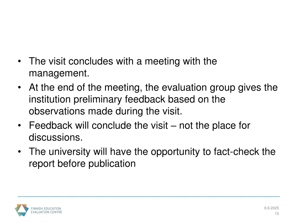 the visit concludes with a meeting with