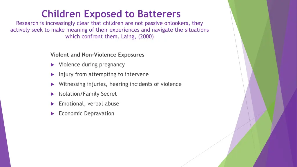 children exposed to batterers research