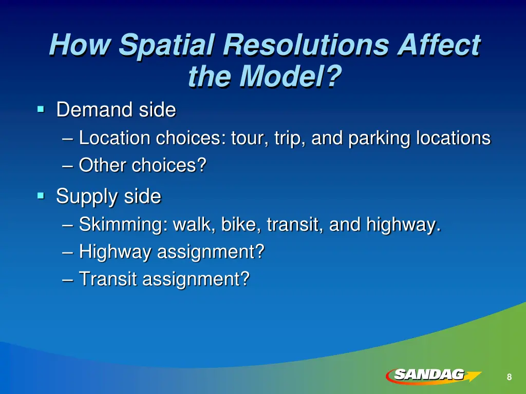 how spatial resolutions affect the model demand