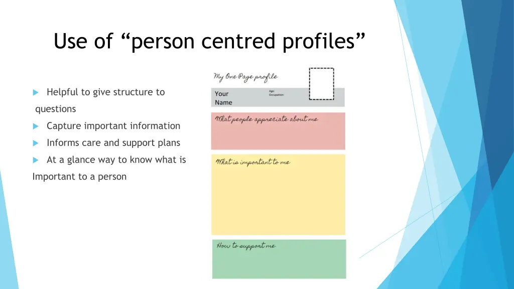 use of person centred profiles