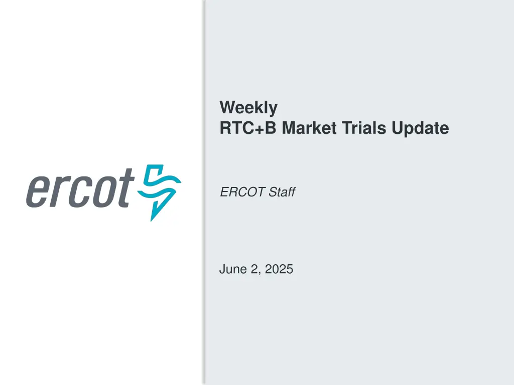 weekly rtc b market trials update