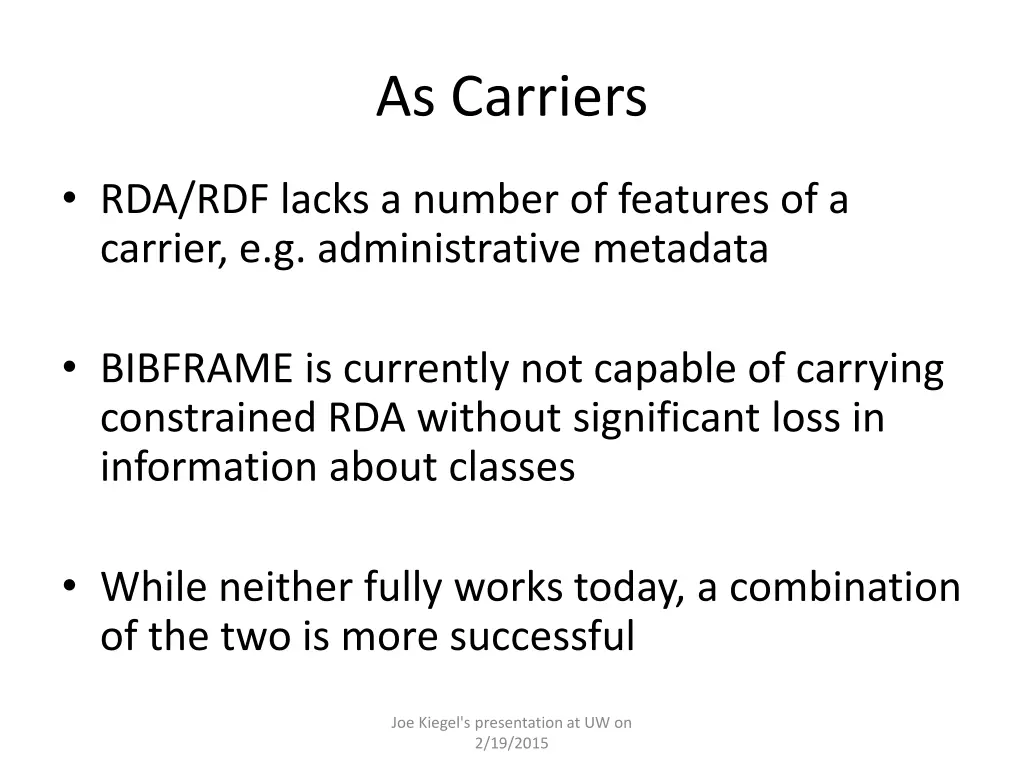 as carriers