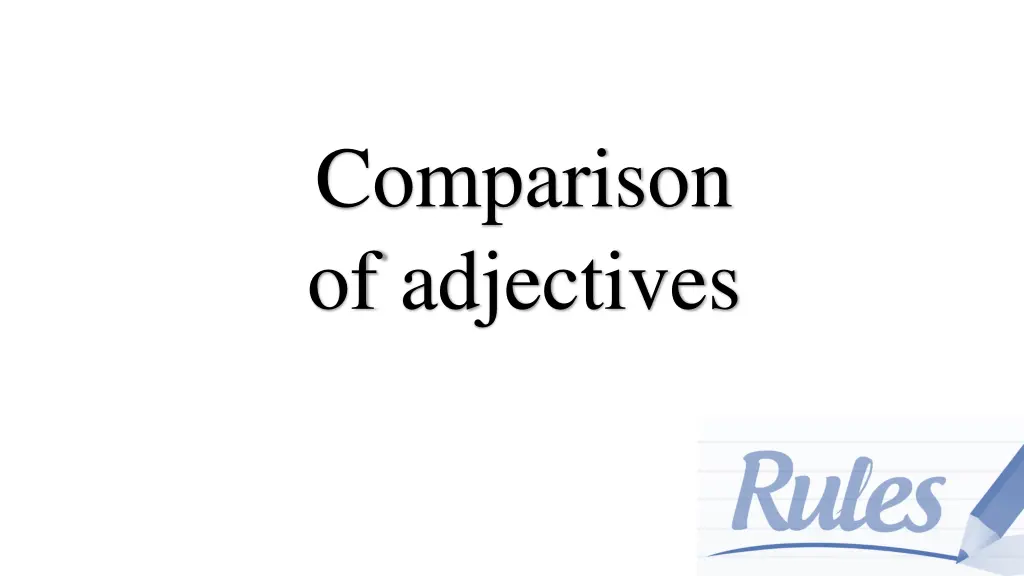 comparison of adjectives