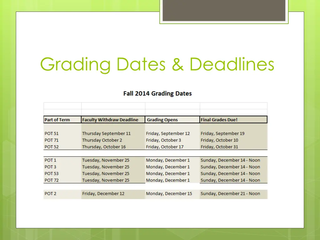 grading dates deadlines