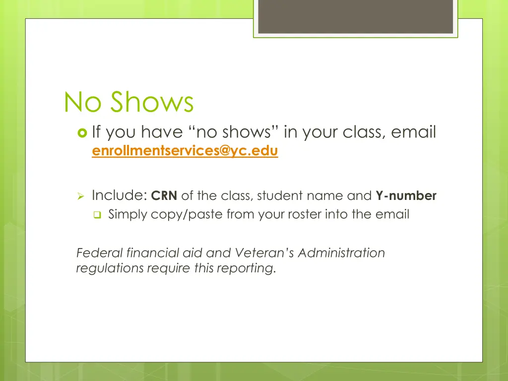 no shows if you have no shows in your class email