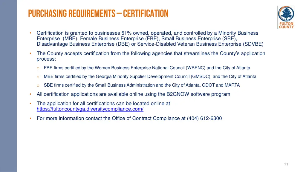 certification is granted to businesses 51 owned