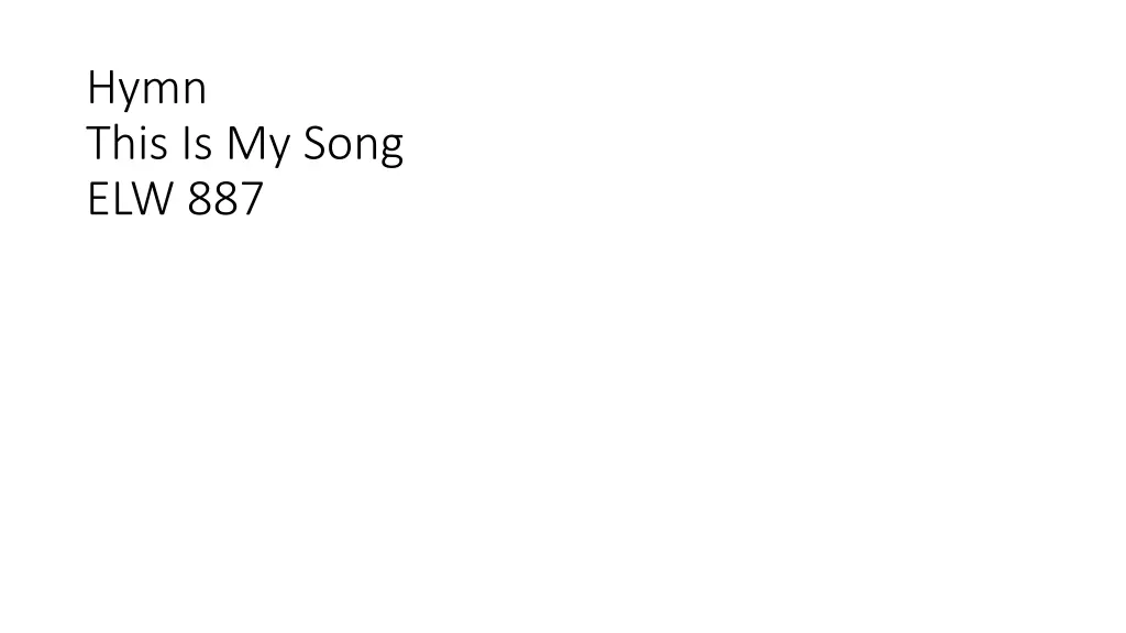 hymn this is my song elw 887
