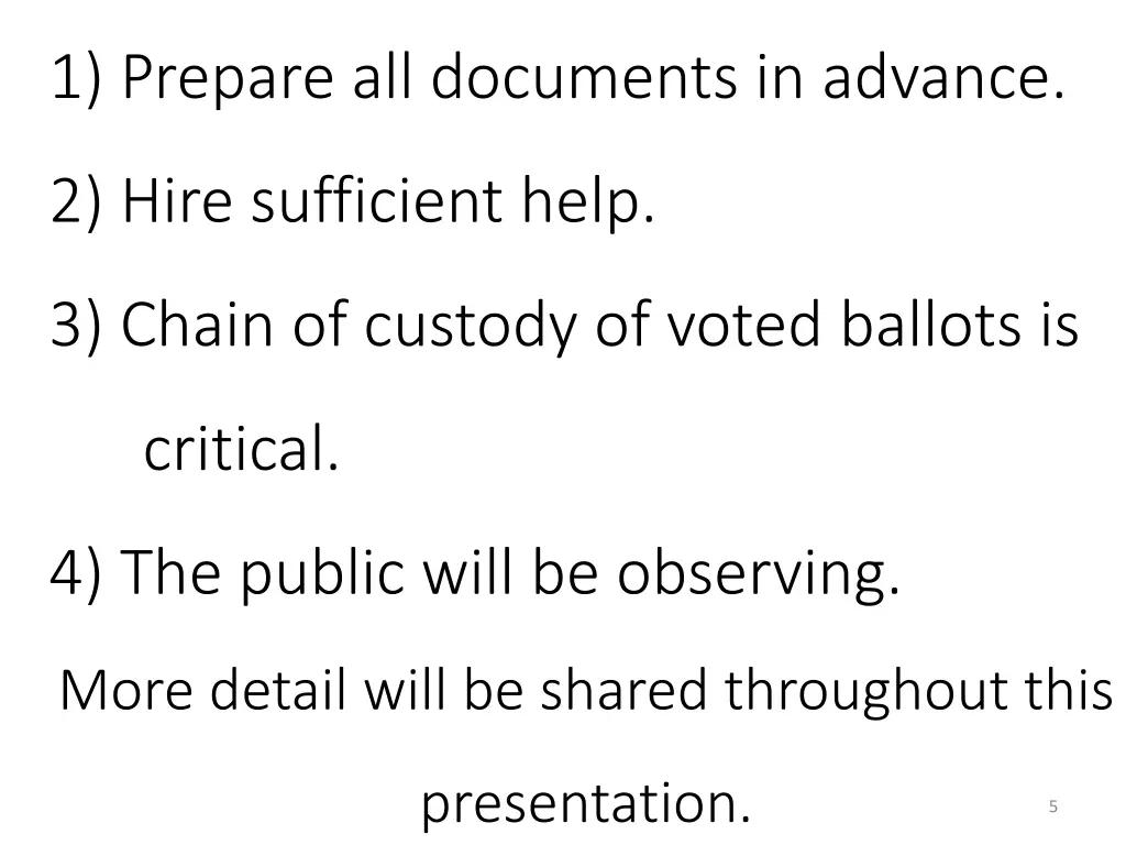 1 prepare all documents in advance