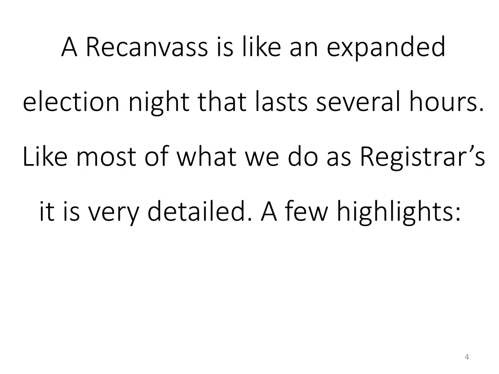 a recanvass is like an expanded