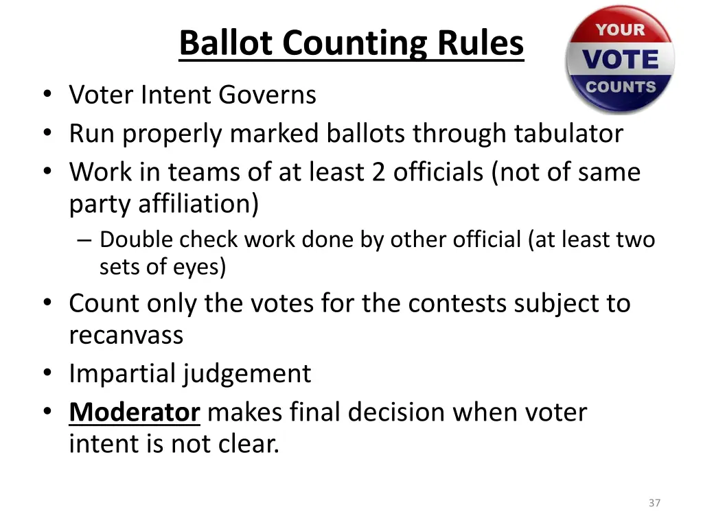 ballot counting rules voter intent governs