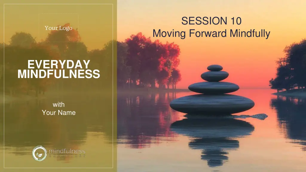 session 10 moving forward mindfully 1