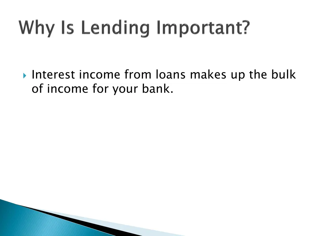 interest income from loans makes up the bulk