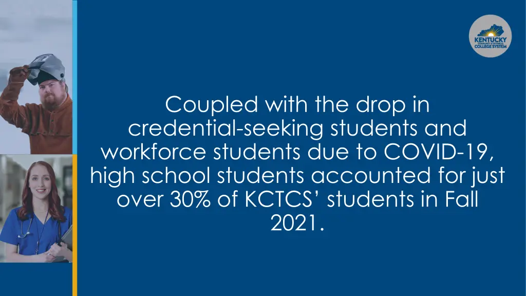 coupled with the drop in credential seeking