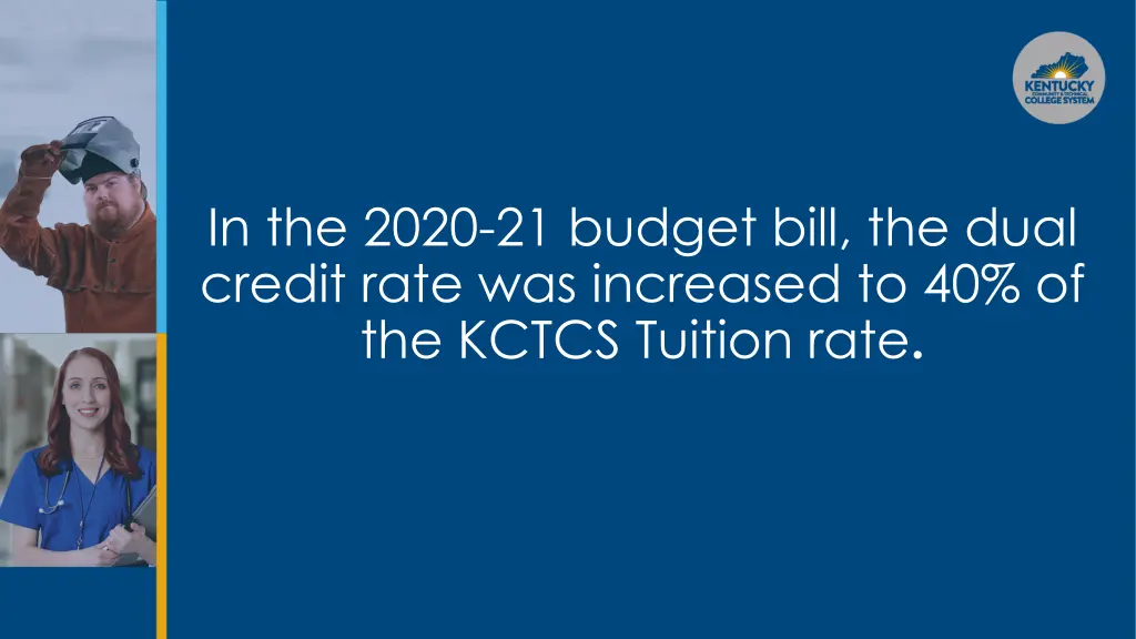 in the 2020 21 budget bill the dual credit rate