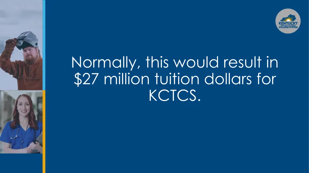 normally this would result in 27 million tuition