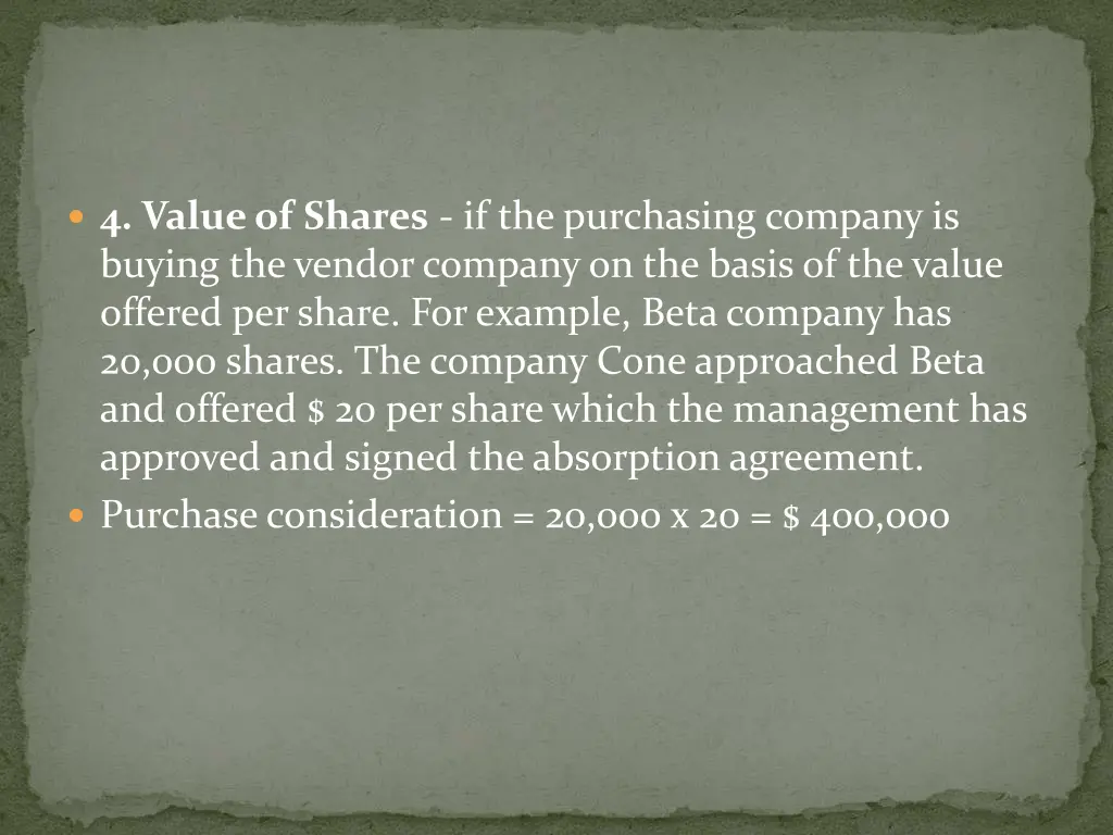 4 value of shares if the purchasing company