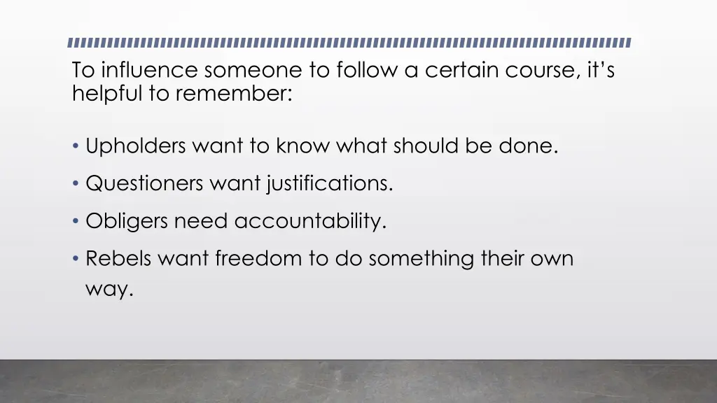 to influence someone to follow a certain course