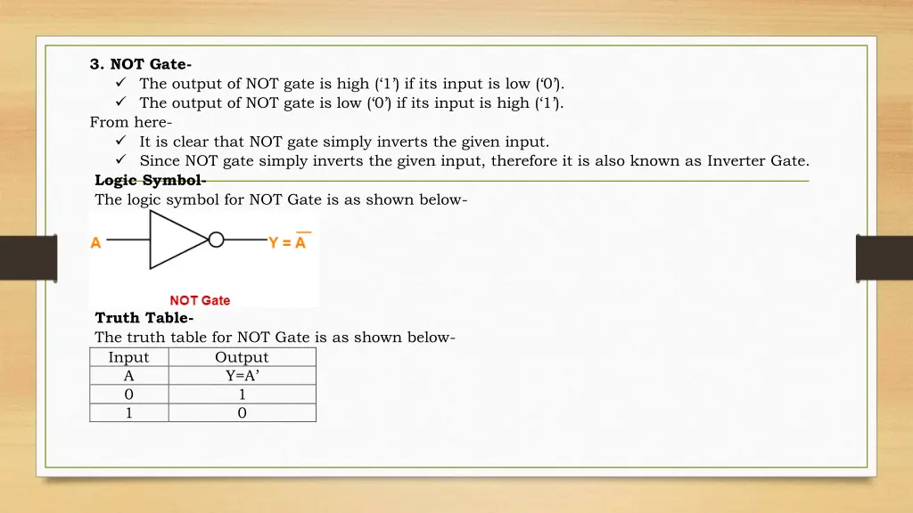 3 not gate t he output of not gate is high