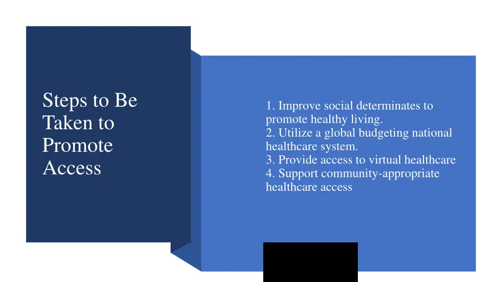 steps to be taken to promote access